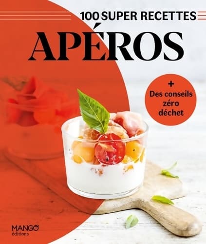 Apéros : Facile rapide bon ! - Maria-Gema Gomez-Roman