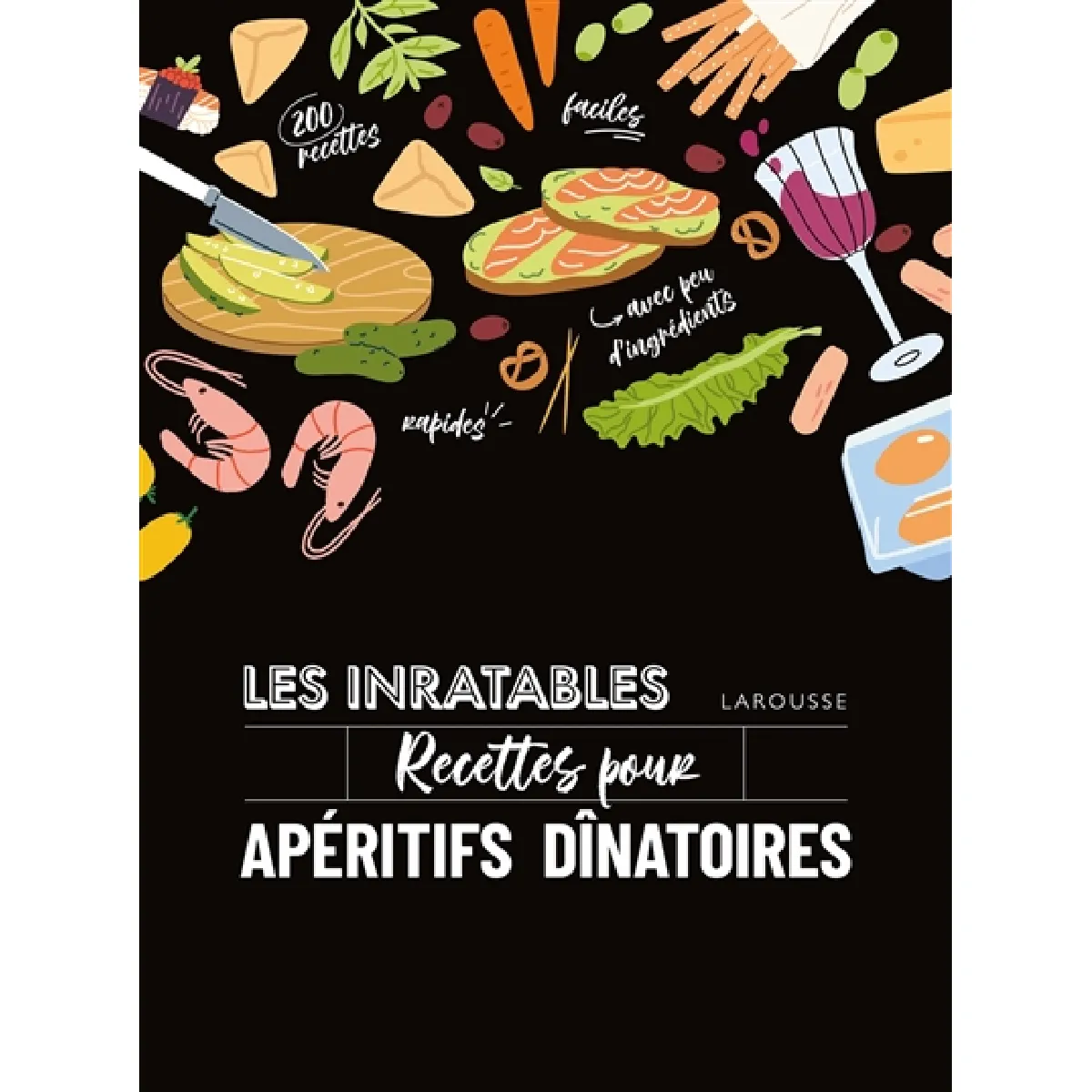 Les inratables recettes pour apéritifs dînatoires