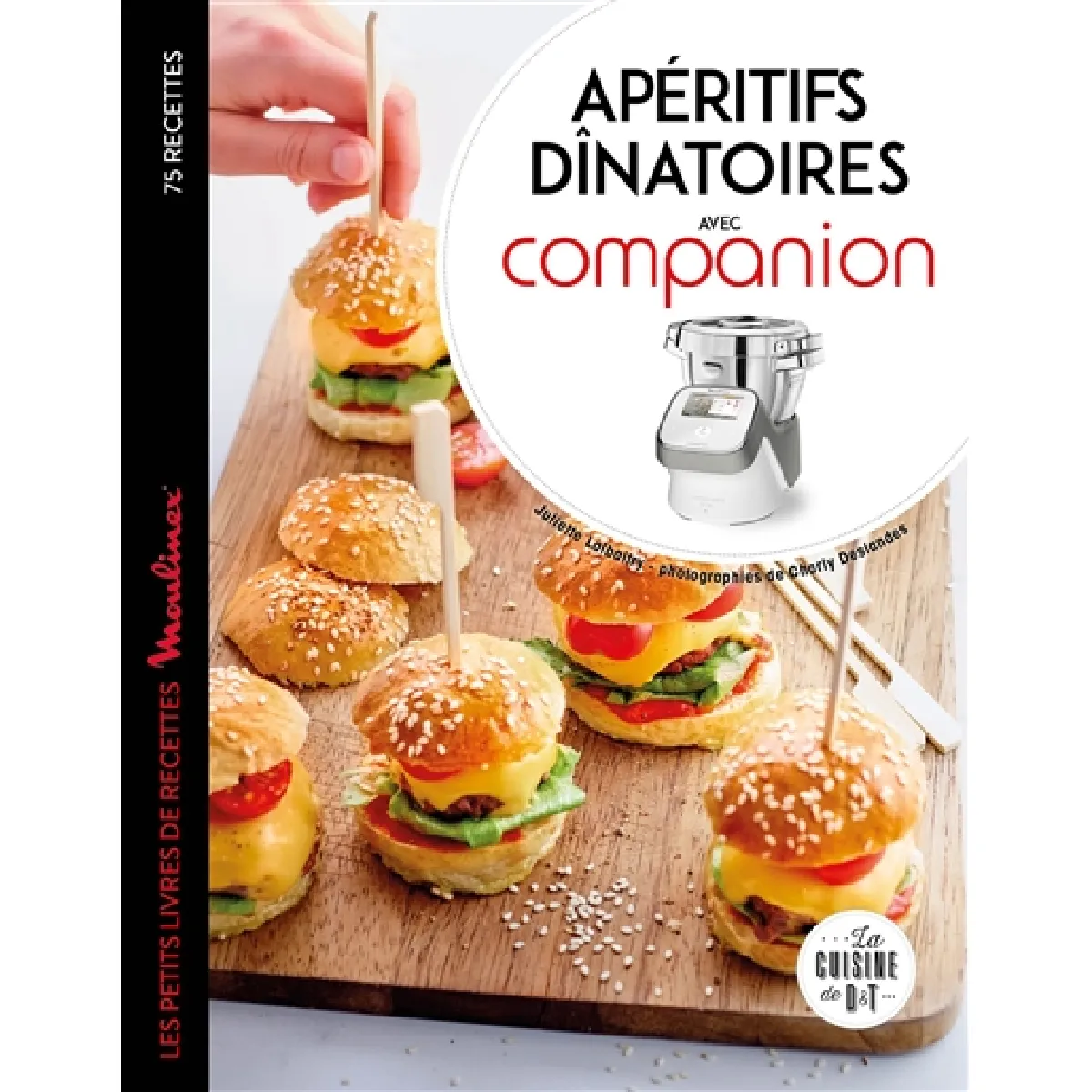 Apéritifs dînatoires avec Companion : 75 recettes